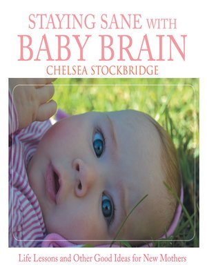 cover image of Staying Sane with Baby Brain